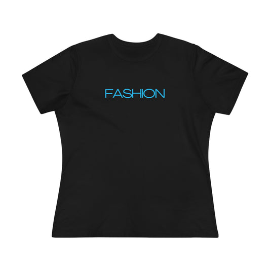 Women's Premium Tee - FASHION